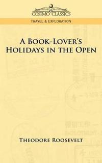 A Book-Lover's Holidays in the Open
