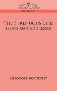 The Strenuous Life