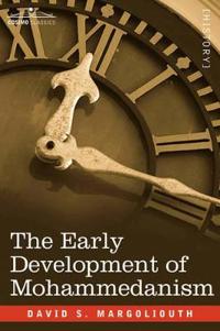 Bokomslag för "The Early Development of Mohammedanism"