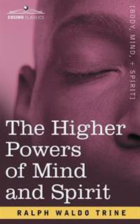 Bokomslag för "The Higher Powers of Mind and Spirit"