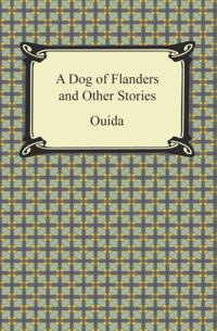 Dog of Flanders and Other Stories