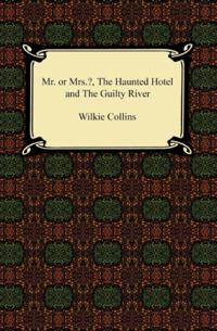 Miss or Mrs.?, The Haunted Hotel, and The Guilty River