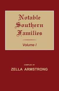 Notable Southern Families. Volume I