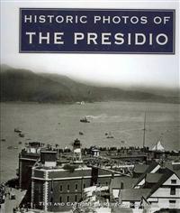 Historic Photos of the Presidio