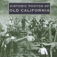 Kirjan kansi "Historic Photos of Old California"