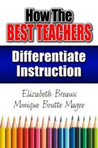 How the Best Teachers Differentiate Instruction