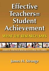 Effective Teachers=Student Achievement