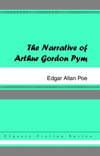 Narrative of Arthur Gordon Pym