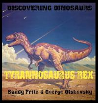 Tyrannosaurius Rex