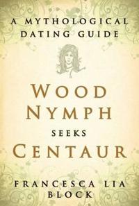 Wood Nymph Seeks Centaur