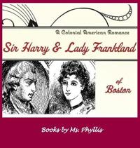 Bokomslag för "Sir Harry & Lady Frankland of Boston"