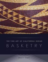 The Fine Art of California Indian Basketry