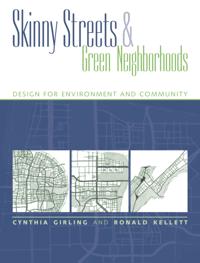 Skinny Streets and Green Neighborhoods