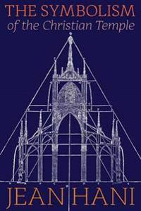 Bokomslag för "The Symbolism of the Christian Temple"