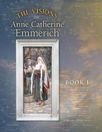 Kirjan kansi "The Visions of Anne Catherine Emmerich (Deluxe Edition)"