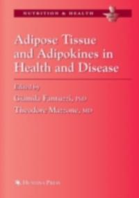 Adipose Tissue and Adipokines in Health and Disease
