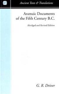 Aramaic Documents of the Fifth Century B.C.
