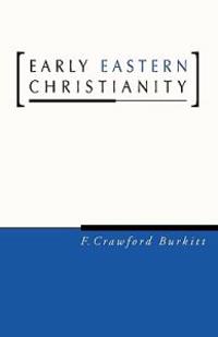Early Eastern Christianity