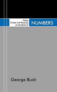 Notes, Critical and Practical, on the Book of Numbers