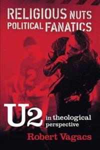 Bokomslag for "Religious Nuts, Political Fanatics"