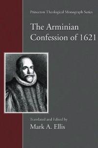 Bokomslag för "The Arminian Confession of 1621"
