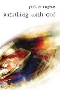 Bokomslag for "Wrestling with God"