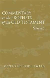 Commentary on the Prophets of the Old Testament, Volume 2
