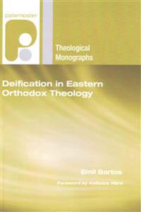 Deification in Eastern Orthodox Theology