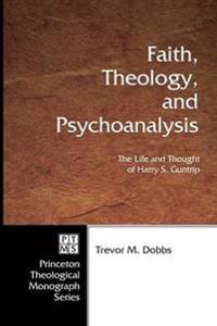 Faith, Theology, and Psychoanalysis