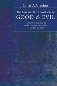Kirjan kansi "The Law and the Knowledge of Good and Evil"