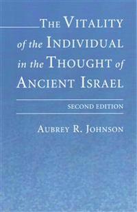 The Vitality of the Individual in the Thought of Ancient Israel