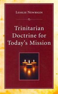 Trinitarian Doctrine for Today's Mission