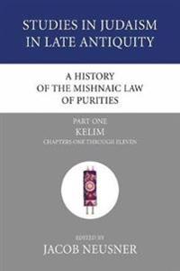 A History of the Mishnaic Law of Purities, Part 1