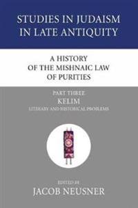A History of the Mishnaic Law of Purities, Part 3