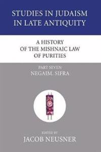 A History of the Mishnaic Law of Purities, Part 7