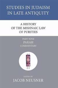 A History of the Mishnaic Law of Purities, Part 9