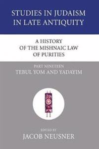 A History of the Mishnaic Law of Purities, Part 19