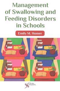Management of Swallowing and Feeding Disorders in Schools