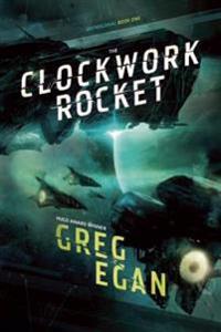 Egan, G: Clockwork Rocket