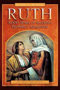Ruth 3,000 Years of Sleeping Prophecy Awakened