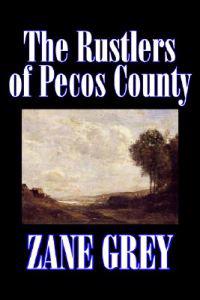 Bokomslag for "The Rustlers of Pecos County"