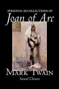 Kirjan kansi "Personal Recollections of Joan of Arc"