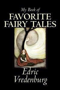 Bokomslag för "My Book of Favorite Fairy Tales"