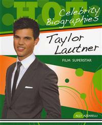 Taylor Lautner: Film Superstar