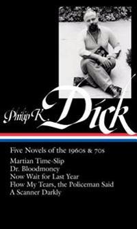 Philip K. Dick: Five Novels of the 1960s & 70s (Loa #183)