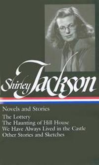 Shirley Jackson: Novels and Stories (Loa #204)