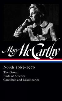Mary McCarthy: Novels 1963-1979