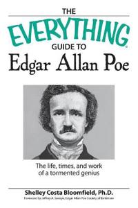 The "Everything" Guide to Edgar Allan Poe