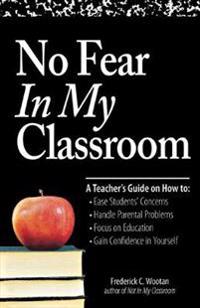 No Fear In My Classroom