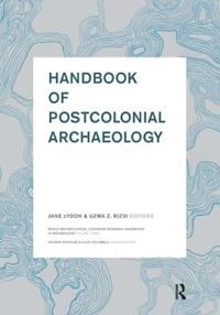 Bokomslag för "Handbook of Postcolonial Archaeology"